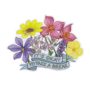 Wholesale Vinyl Sticker: "It's Okay To Take A Break" Wildflowers